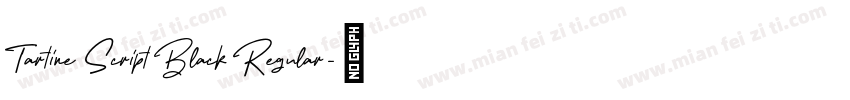 Tartine Script Black Regular字体转换